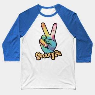 "Groovy Pa Peace Sign Hand Tie-Dye" - Retro Cute Hipster Baseball T-Shirt